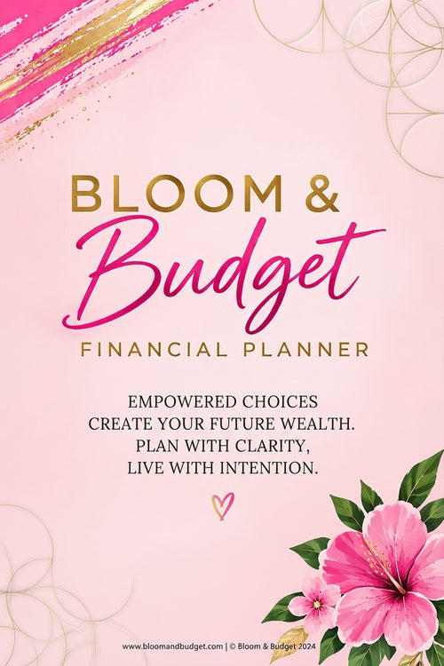 A pink cover design for a 'Bloom & Budget Financial Planner' featuring gold and pink typography, floral illustrations in the bottom right corner, and abstract gold and pink brushstrokes at the top left.